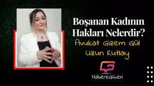 Boşanan Kadının Hakları Nelerdir?